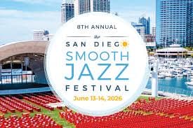 8th Annual San Diego Smooth Jazz Festival at The Rady Shell at Jacobs Park — June 13–14 2026